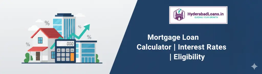 mortgage loan in Hyderabad